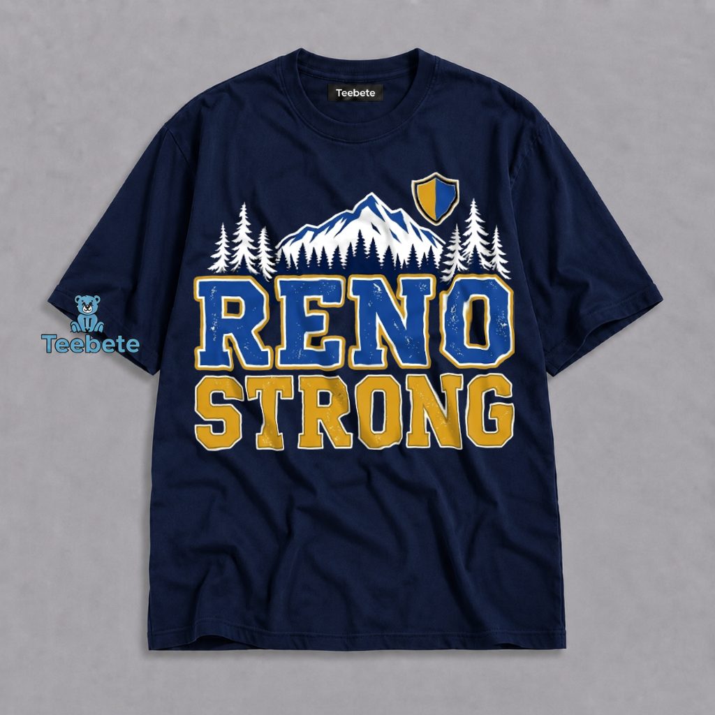 Reno Strong Shirt Nevada Mountain Pride Design