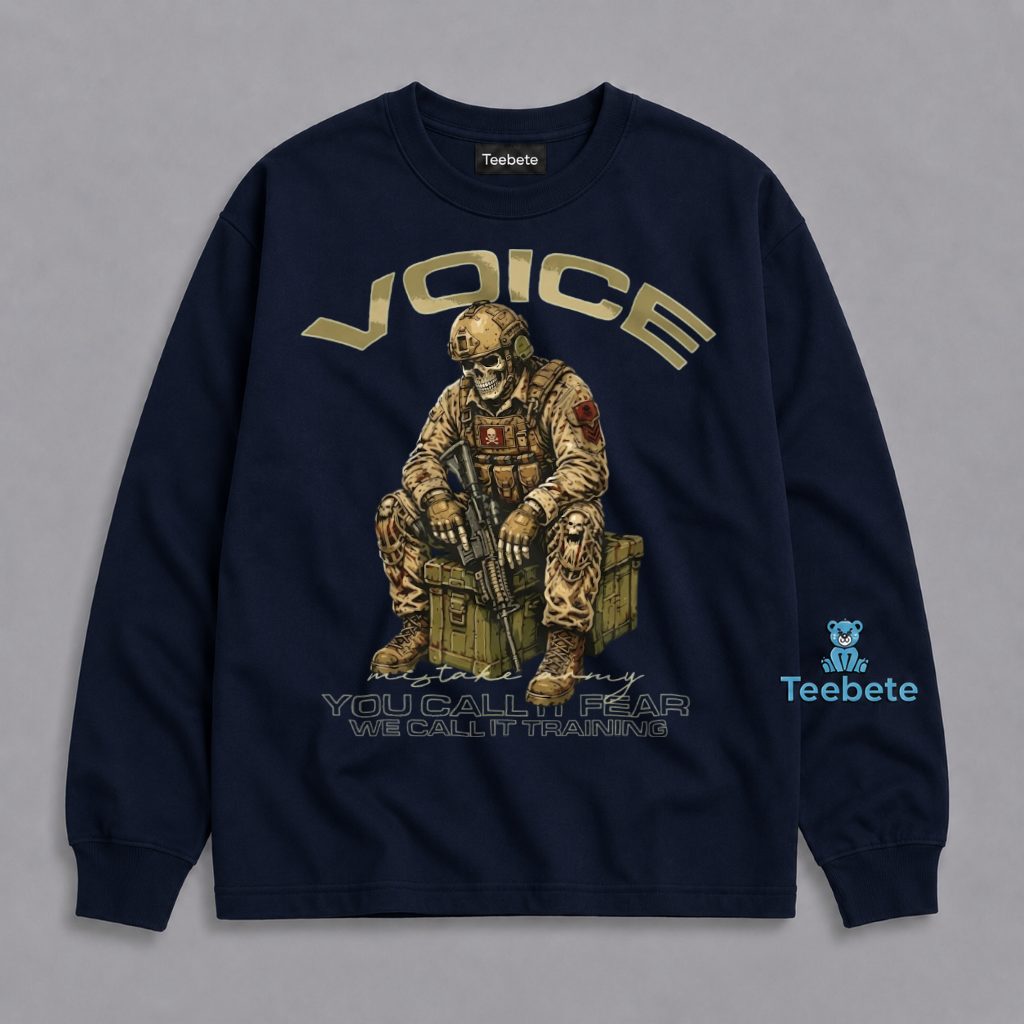 Skeleton Soldier Long Sleeve You Call It Fear We Call Skeleton Soldier Long Sleeve You Call It Fear We Call