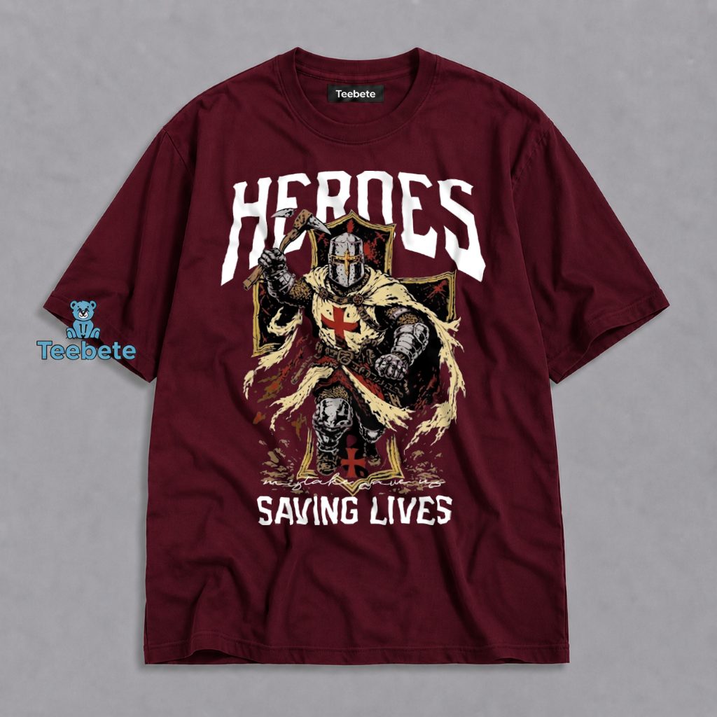 Templar Knight Shirt Heroes Saving Lives Firefighter