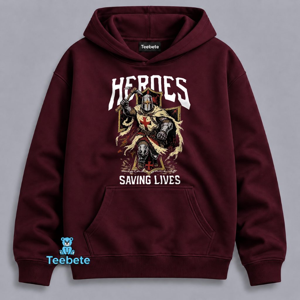 Templar Knight Hoodie Heroes Saving Lives Firefighter Templar Knight Hoodie Heroes Saving Lives Firefighter