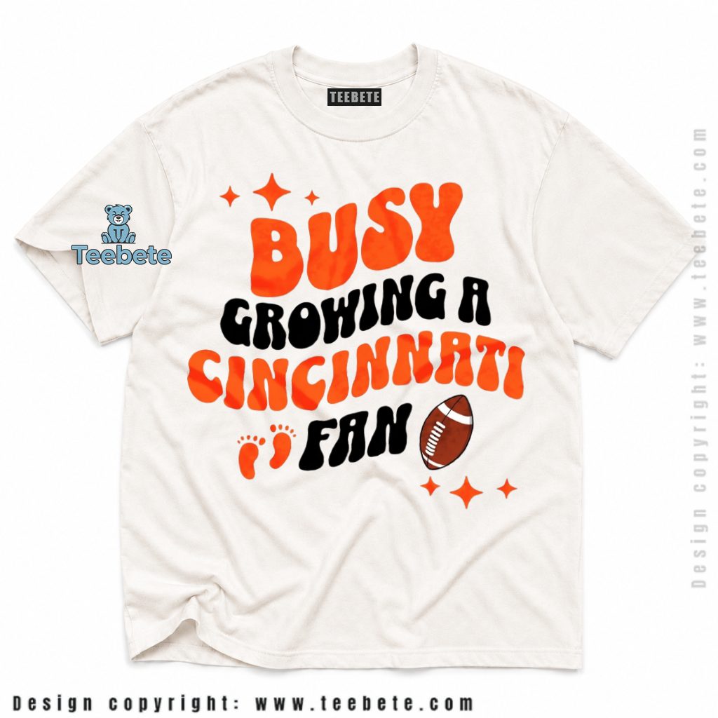 Cincinnati Bengals Busy Growing Fan Shirt