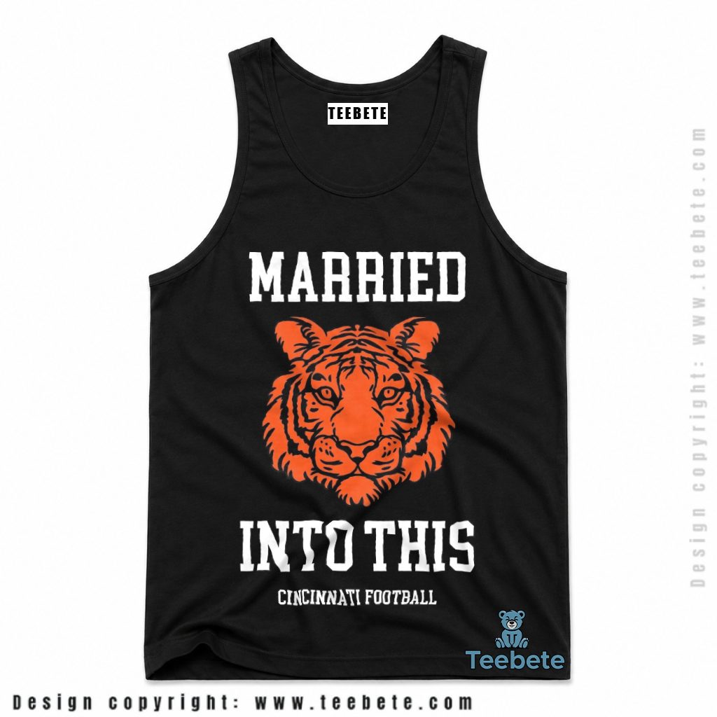 Cincinnati Bengals Married Into This Fan Tanktop Cincinnati Bengals Married Into This Fan Tanktop