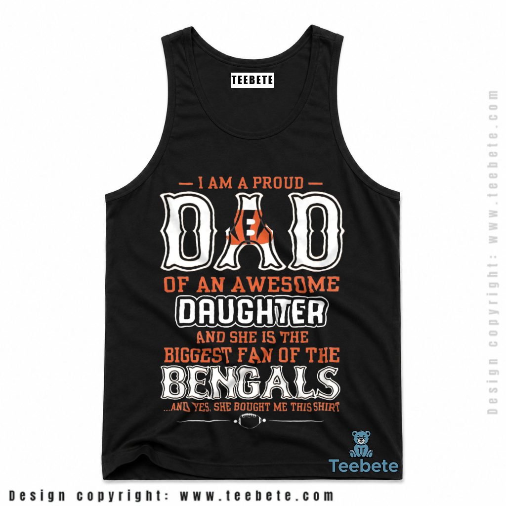 Cincinnati Bengals Proud Dad Of A Daughter Tanktop Cincinnati Bengals Proud Dad Of A Daughter Tanktop