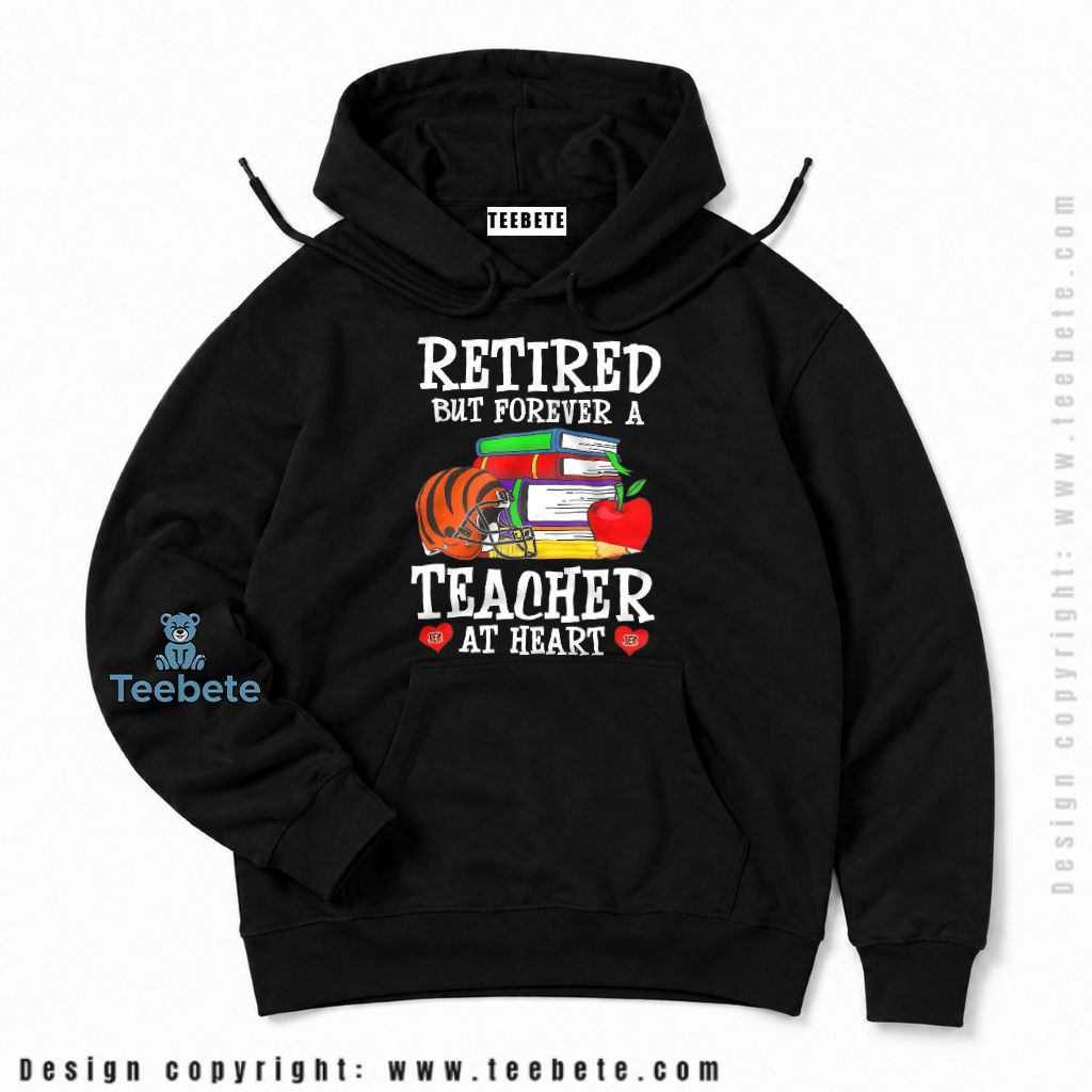 Cincinnati Bengals Retired Teacher Heart Hoodie Cincinnati Bengals Retired Teacher Heart Hoodie