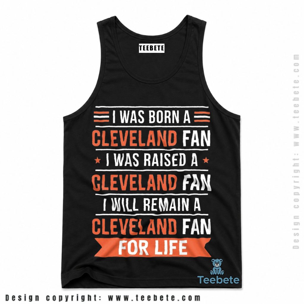 Cleveland Browns Born And Raised Fan For Life Tanktop Cleveland Browns Born And Raised Fan For Life Tanktop