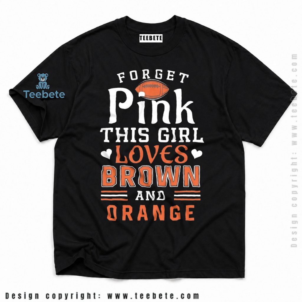 Cleveland Browns Girl Loves Brown And Orange Shirt