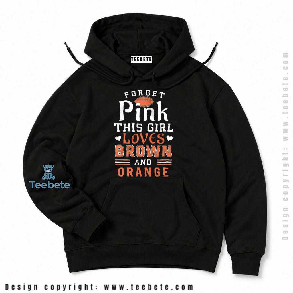 Cleveland Browns Girl Loves Brown And Orange Hoodie Cleveland Browns Girl Loves Brown And Orange Hoodie