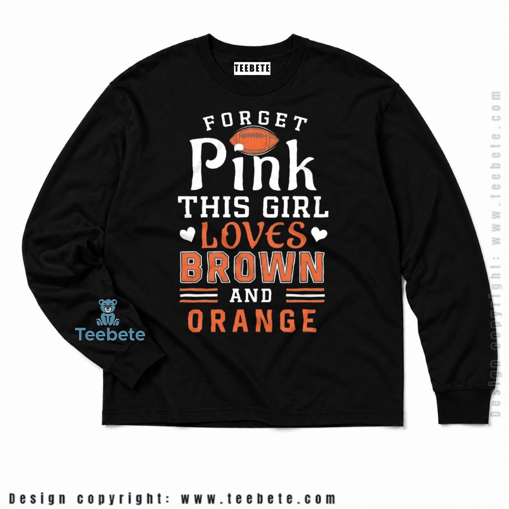 Cleveland Browns Girl Loves Brown And Orange Long Sleeve Cleveland Browns Girl Loves Brown And Orange Long Sleeve