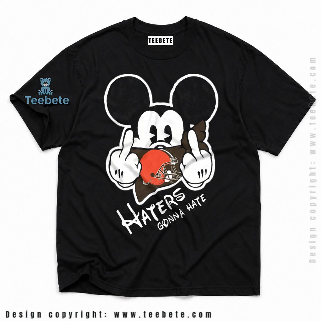 Cleveland Browns Mickey Haters Gonna Hate Shirt
