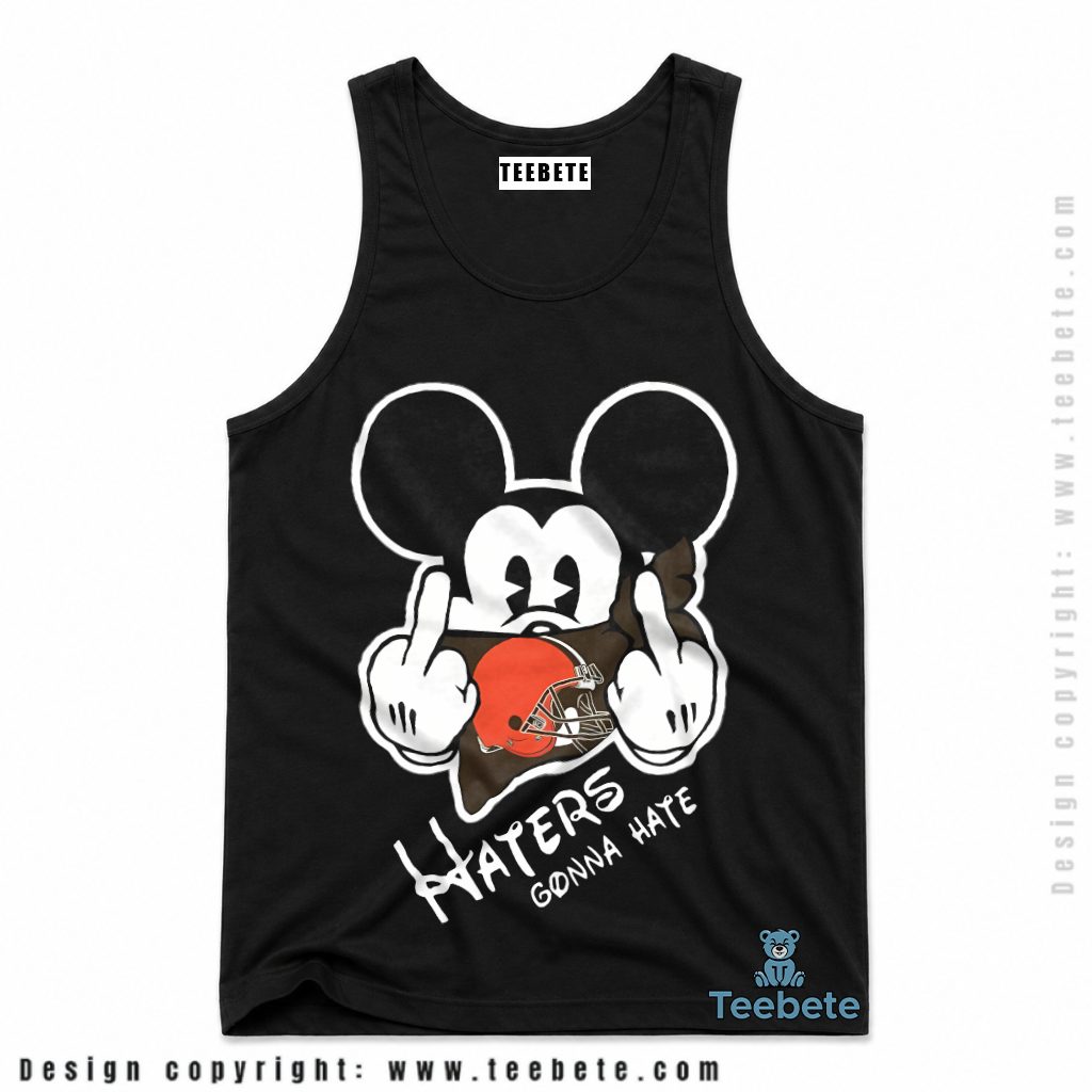 Cleveland Browns Mickey Haters Gonna Hate Tanktop Cleveland Browns Mickey Haters Gonna Hate Tanktop