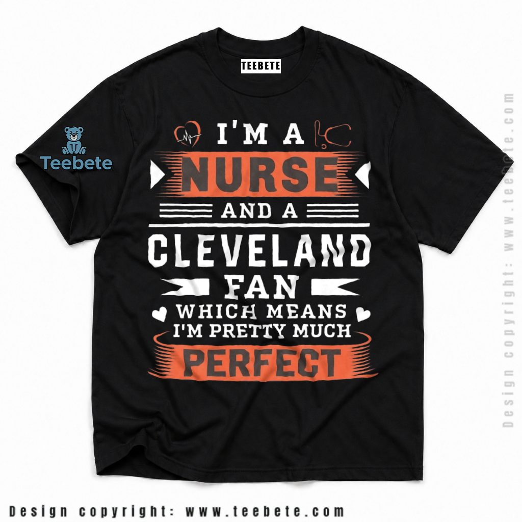 Cleveland Browns Nurse Pretty Much Perfect Shirt
