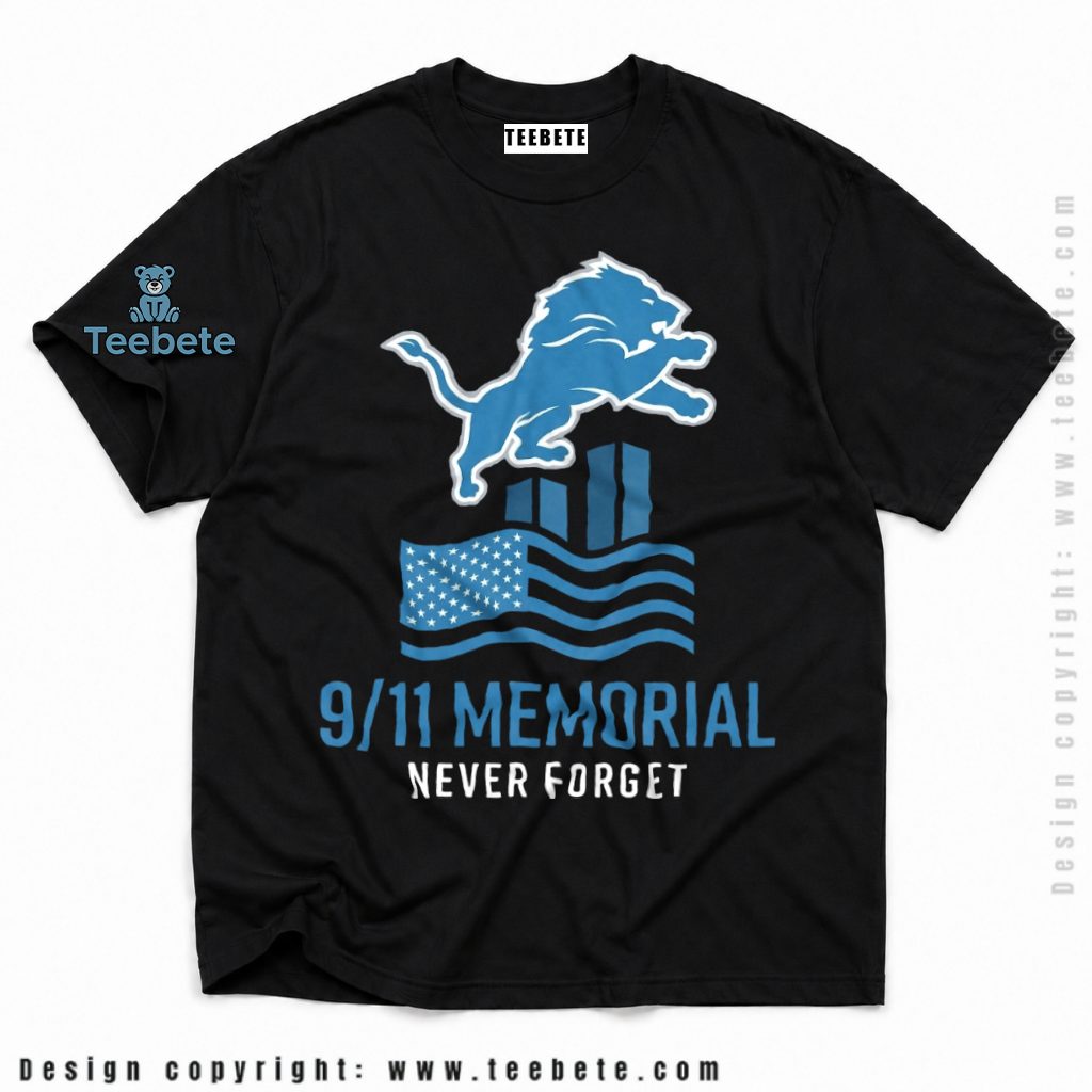 Detroit Lions 911 Memorial Never Forget Shirt