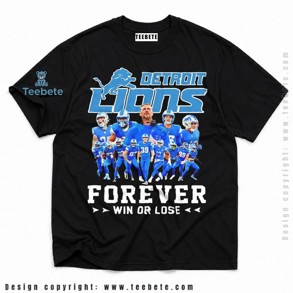 Detroit Lions Forever Win Or Lose Fan Shirt