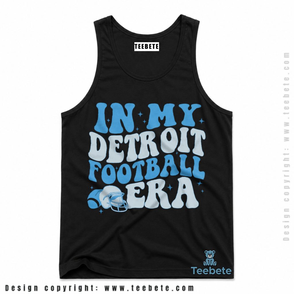 Detroit Lions In My Football Era Tanktop Detroit Lions In My Football Era Tanktop