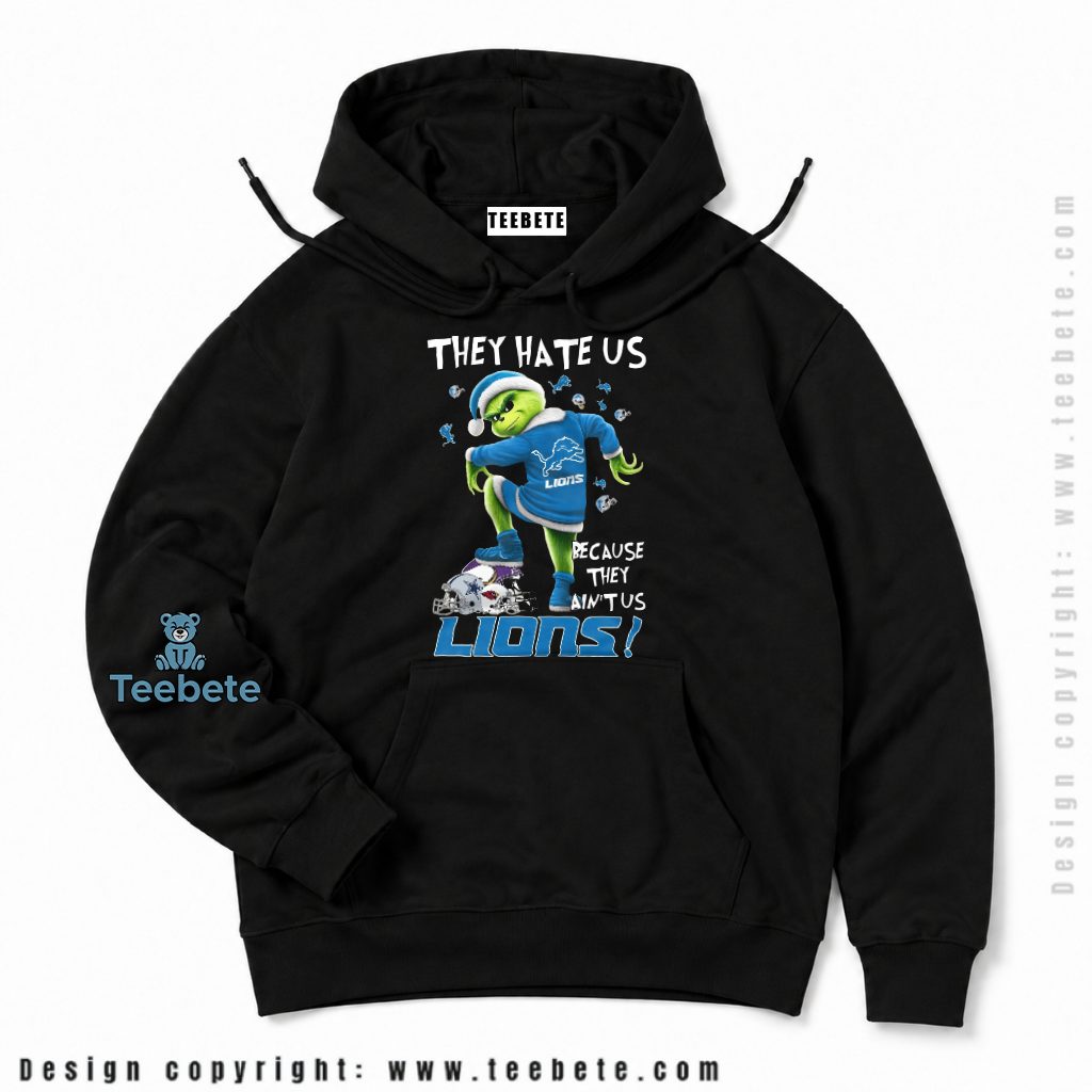 Detroit Lions They Hate Us Grinch Hoodie Detroit Lions They Hate Us Grinch Hoodie
