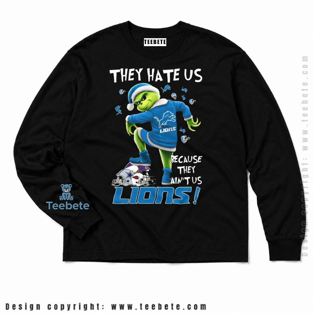 Detroit Lions They Hate Us Grinch Long Sleeve Detroit Lions They Hate Us Grinch Long Sleeve