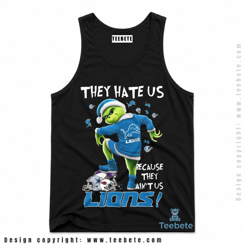 Detroit Lions They Hate Us Grinch Tanktop Detroit Lions They Hate Us Grinch Tanktop