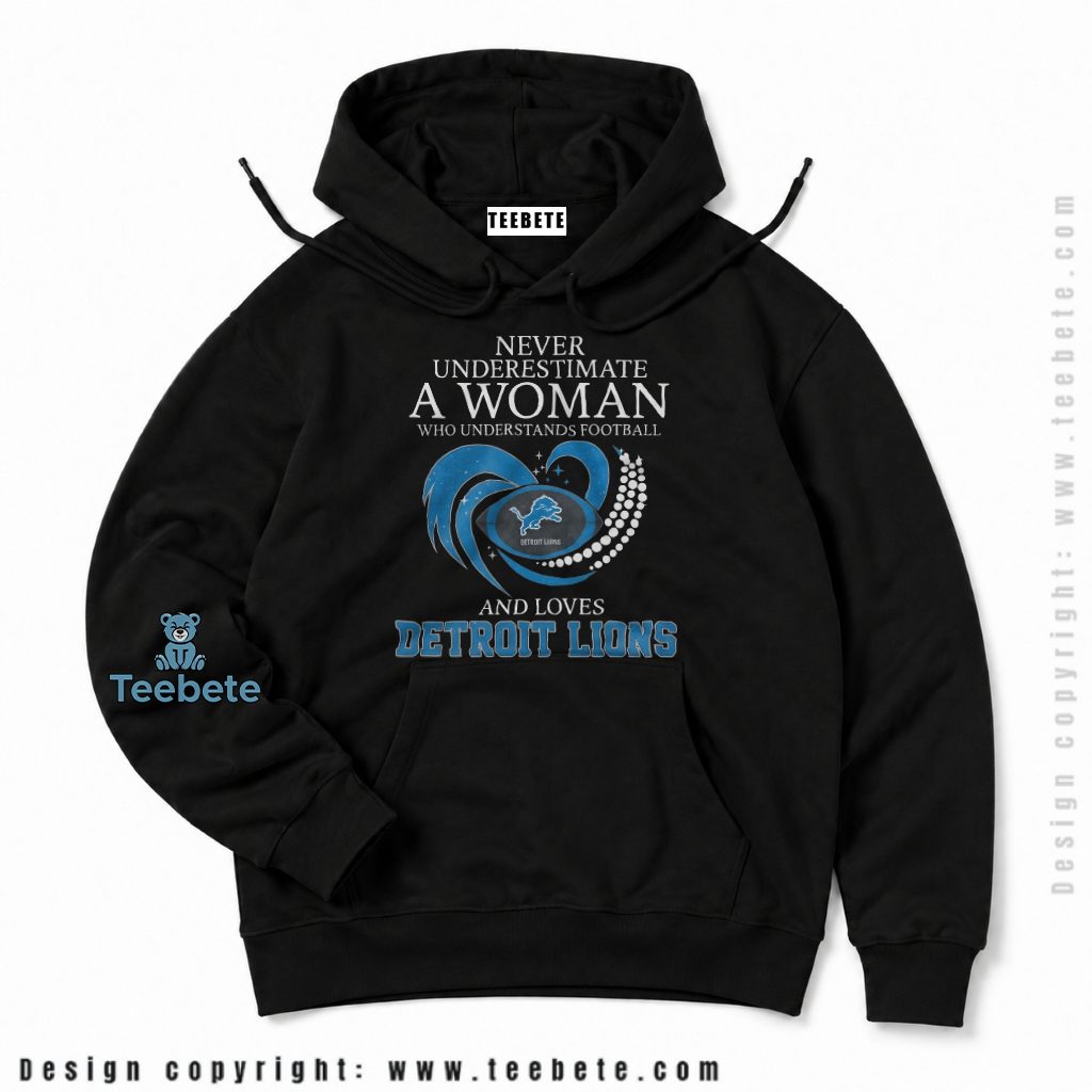 Detroit Lions Woman Who Understands Football Hoodie Detroit Lions Woman Who Understands Football Hoodie