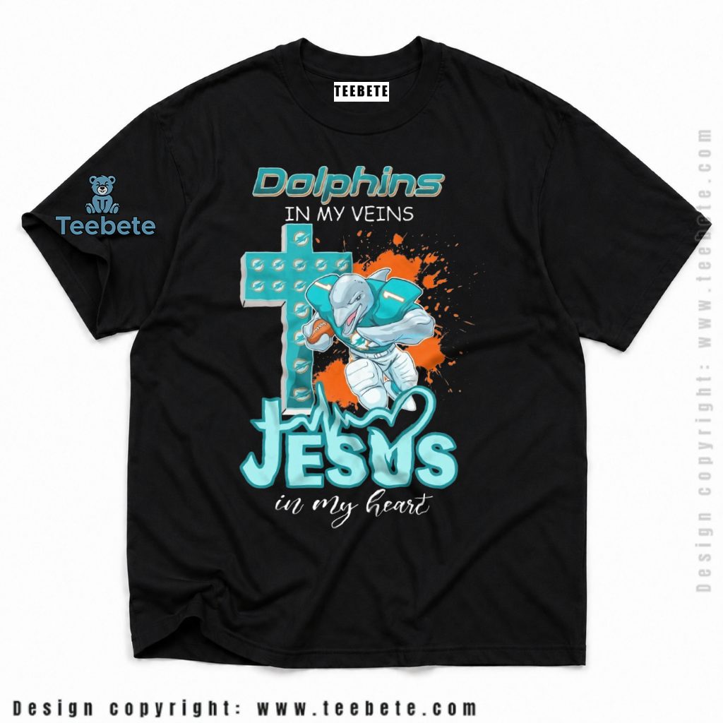 Jesus In My Veins Miami Dolphins Shirt