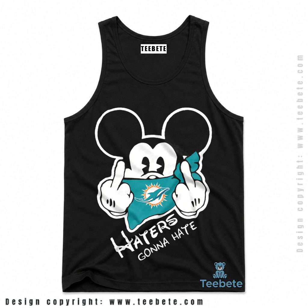 Miami Dolphins Mickey Haters Gonna Hate Fan Tanktop Miami Dolphins Mickey Haters Gonna Hate Fan Tanktop