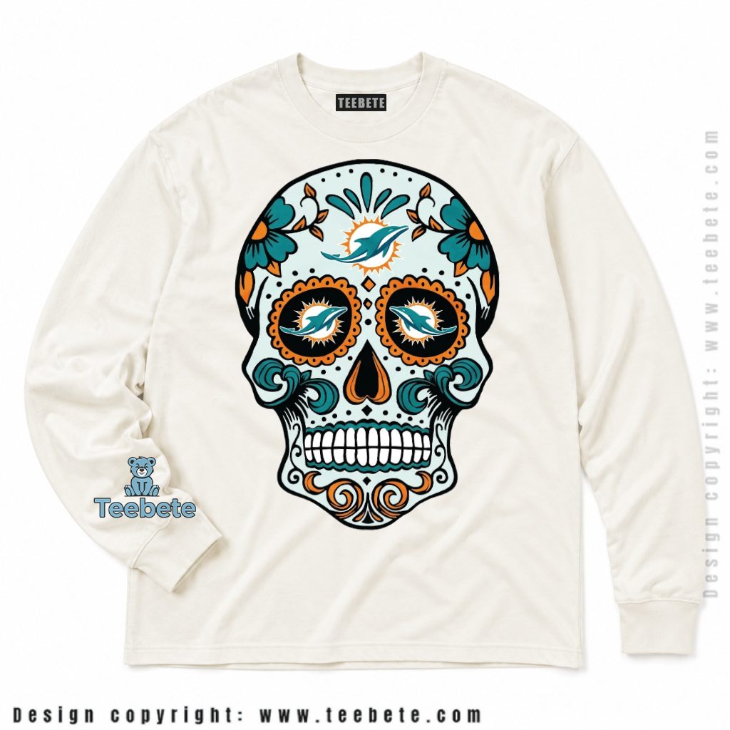 Miami Dolphins Sugar Skull Day Of The Dead Long Sleeve Miami Dolphins Sugar Skull Day Of The Dead Long Sleeve