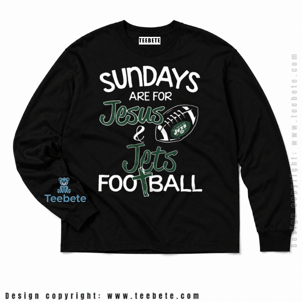 New York Jets Sunday Faith Jesus Football Long Sleeve New York Jets Sunday Faith Jesus Football Long Sleeve