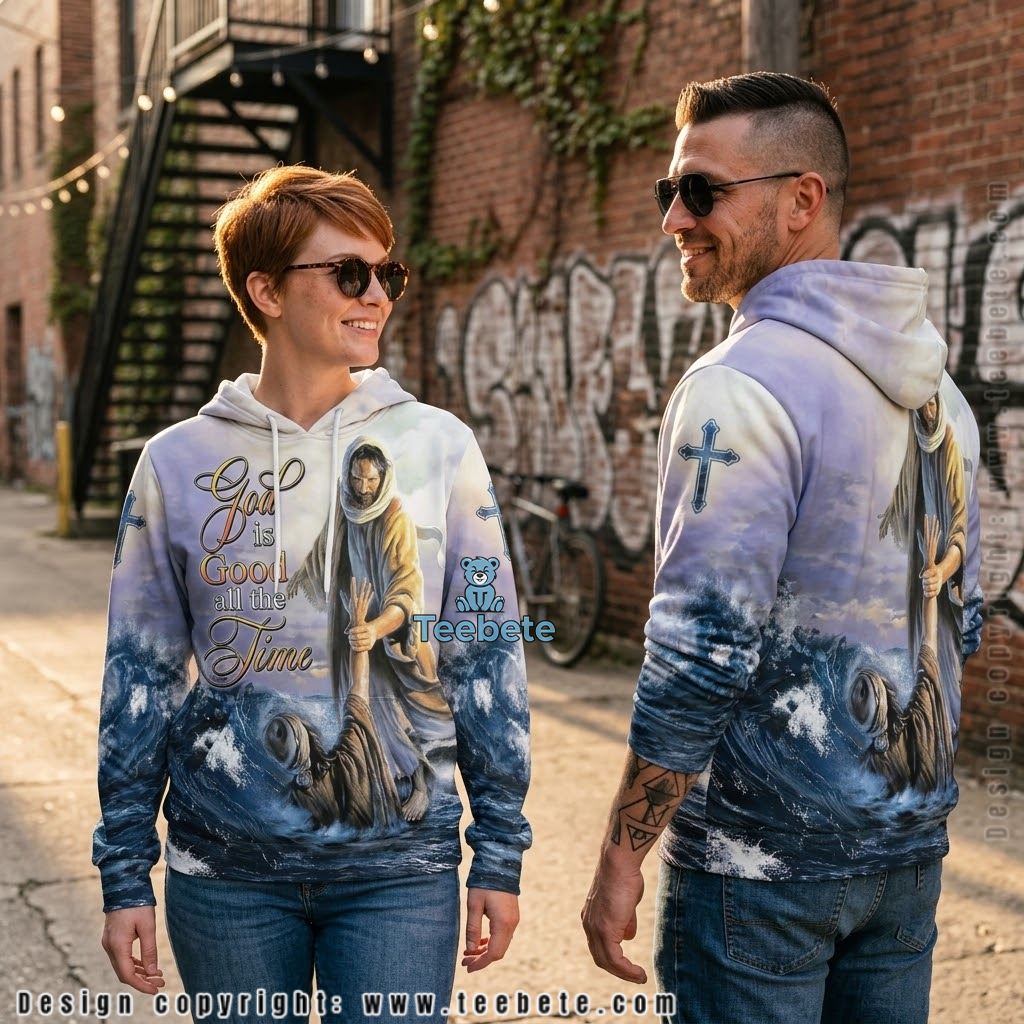 Jesus God Is Good All The Time 3D Hoodie