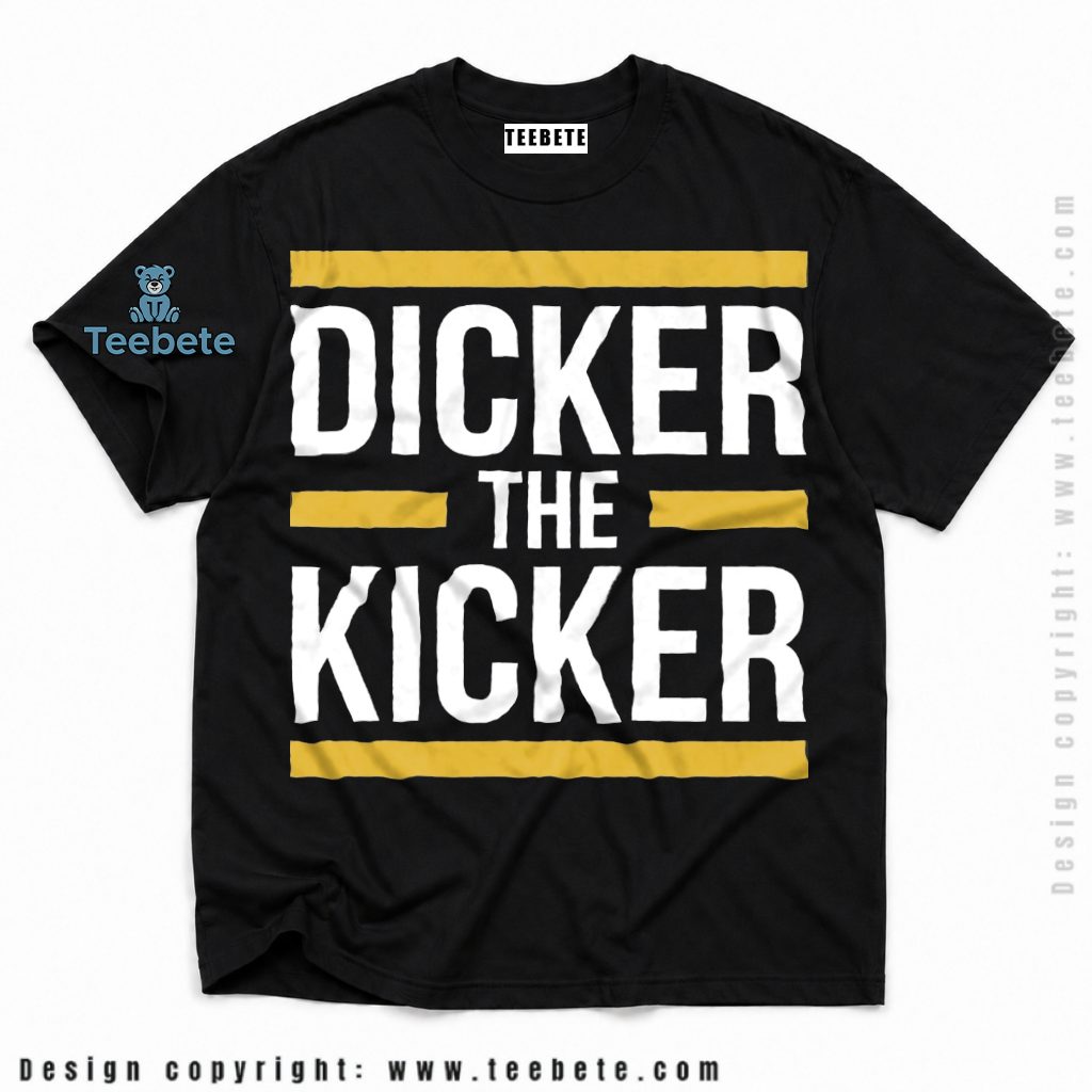Los Angeles Chargers Dicker The Kicker Cameron Dicker Shirt